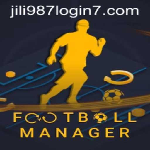 Exploring the World of Football Manager and Jili 987 Login
