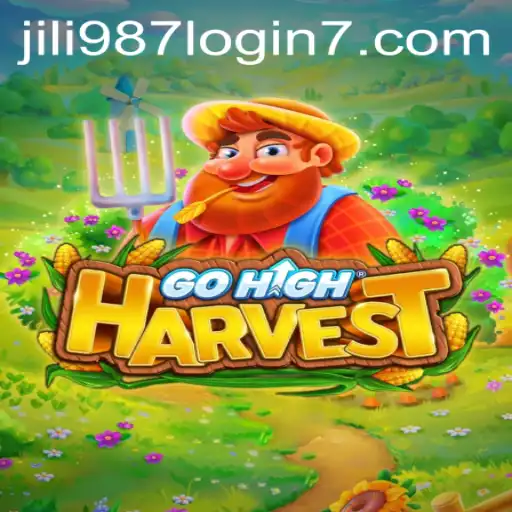 Explore the Exciting World of GoHighHarvest and the Jili 987 Login Experience